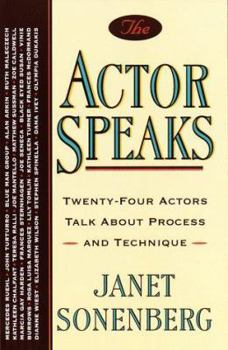 Paperback The Actor Speaks: Twenty-Four Actors Talk about Process and Technique Book