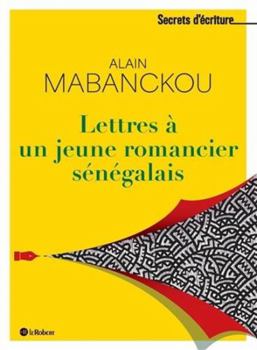 Paperback Lettres à un jeune romancier sénégalais [French] Book