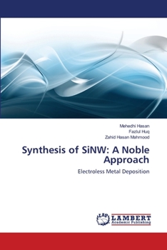 Paperback Synthesis of SiNW: A Noble Approach Book