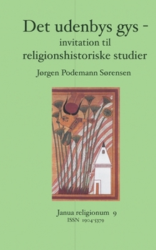 Paperback Det udenbys gys -: invitation til religionshistoriske studier [Danish] Book
