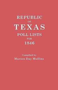 Paperback Republic of Texas: Poll Lists for 1846 Book