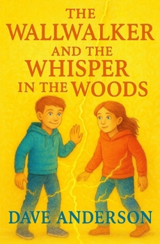 Paperback The Wallwalker and the Wisper in the Woods Book