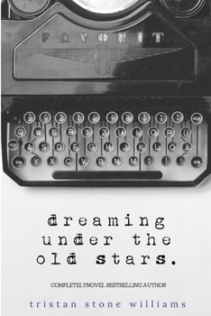 Paperback Dreaming Under the Old Stars Book