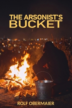 Paperback The Arsonist's Bucket Book