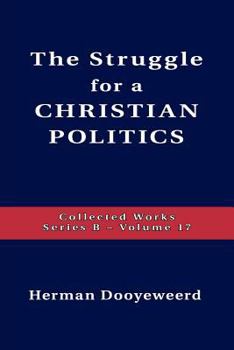 Paperback Struggle for a Christian Politics Book