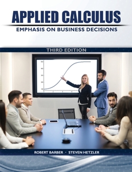 Hardcover Applied Calculus: Emphasis on Business Decisions Book