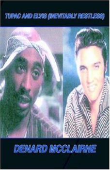 Paperback Tupac and Elvis: Inevitably Restless Book