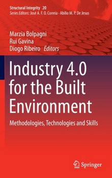 Hardcover Industry 4.0 for the Built Environment: Methodologies, Technologies and Skills Book