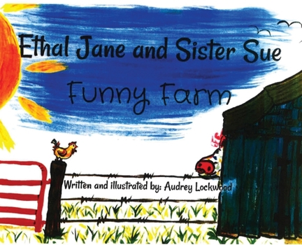 Hardcover Ethal Jane and Sister Sue: Funny Farm Book