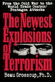 Paperback The Newest Explosions of Terrorism Book