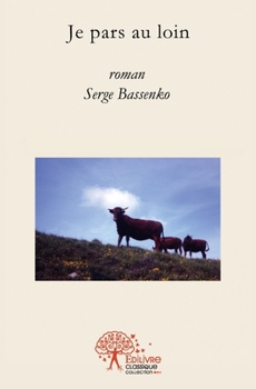 Paperback Je pars au loin [French] Book