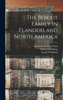 The Bebout Family in Flanders and North America