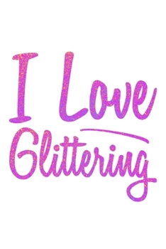 Paperback I Love Glittering: Shopping List Rule Book