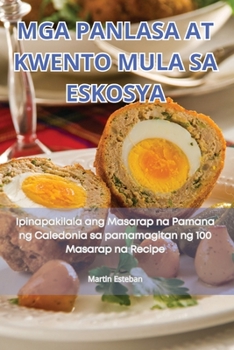 Paperback MGA Panlasa at Kwento Mula Sa Eskosya [Philippine (Other)] Book