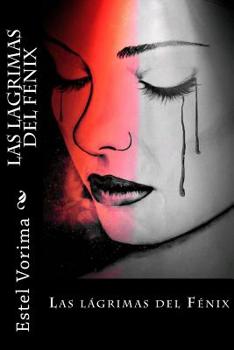 Paperback Las lagrimas del Fenix: La corona y la cadena [Spanish] Book