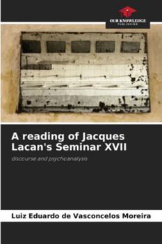 Paperback A reading of Jacques Lacan's Seminar XVII Book