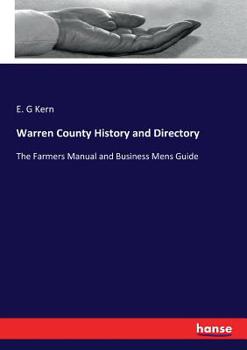 Paperback Warren County History and Directory: The Farmers Manual and Business Mens Guide Book