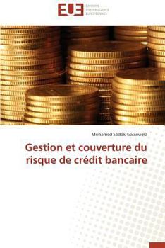 Paperback Gestion Et Couverture Du Risque de Crédit Bancaire [French] Book