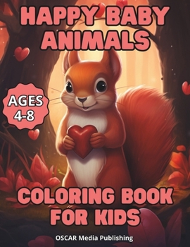 Paperback Happy Baby Animals Coloring Book for Kids Ages 4-8. Book