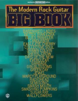 Paperback The Modern Rock Guitar Big Book: Authentic Guitar-Tab Edition Book