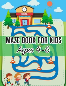 Paperback Maze Book For Kids Ages 4-6: (Kids Maze Book) (Volume 1) Book