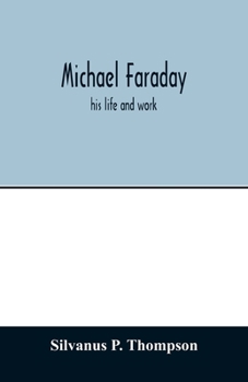 Paperback Michael Faraday; his life and work Book