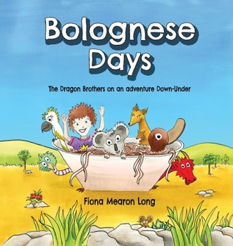 Paperback Bolognese Days: The Dragon Brothers on an adventure Down-Under Book