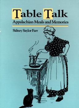 Paperback Table Talk: Appalachian Meals and Memories Book