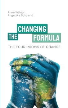 Paperback The Four Rooms of Change: The Changing Formula Book