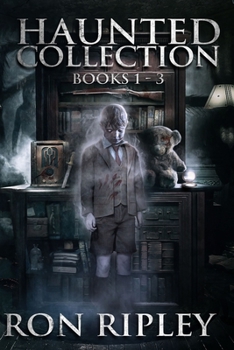 Haunted Collection Series: Volume 1 - Book  of the Haunted Collection