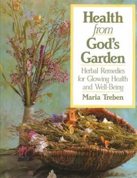 Paperback Health from God's Garden: Herbal Remedies for Glowing Health and Well-Being Book