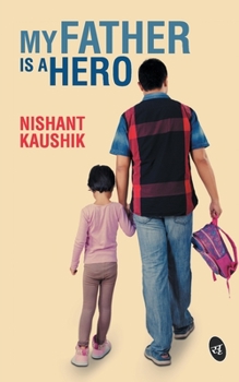 Paperback My Father is a Hero Book