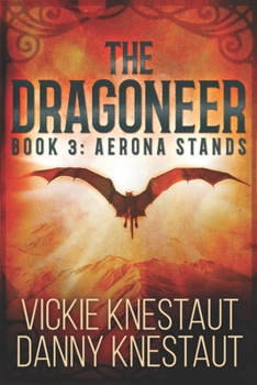 Paperback The Dragoneer: Book 3: Aerona Stands Book