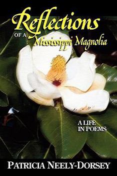 Paperback Reflections of a Mississippi Magnolia-A Life in Poems Book