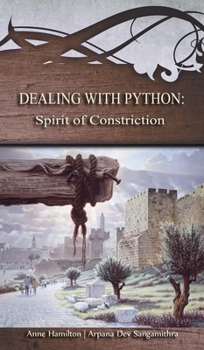 Hardcover Dealing with Python: Spirit of Constriction: Strategies for the Threshold #1 Book