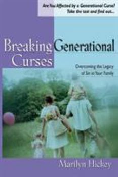 Paperback Breaking Generational Curses: [Overcoming the Legacy of Sin in Your Family] Book