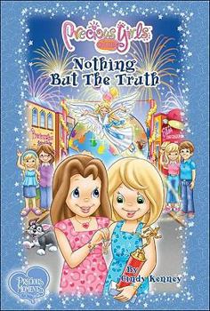 Hardcover Nothing but the Truth (Precious Girls Club) Book