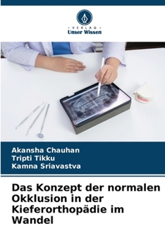 Paperback Das Konzept der normalen Okklusion in der Kieferorthopädie im Wandel [German] Book