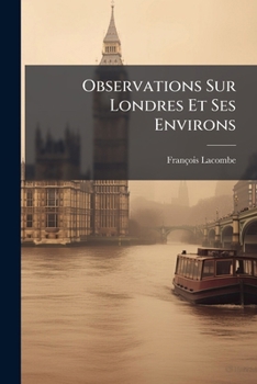 Paperback Observations Sur Londres Et Ses Environs [French] Book