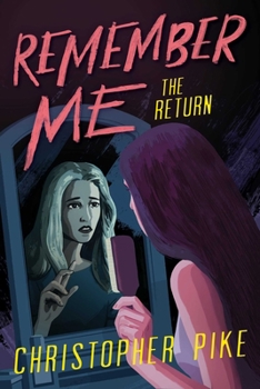 Remember Me 2: The Return - Book #2 of the Remember Me