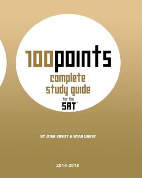 Paperback 100 POINTS Complete Study Guide for the SAT Book