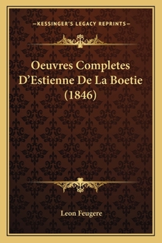 Paperback Oeuvres Completes D'Estienne De La Boetie (1846) [French] Book