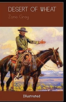 Paperback The Desert of Wheat Illustrated Edition Book