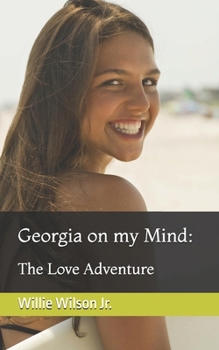 Paperback Georgia on my Mind: The Love Adventure Book