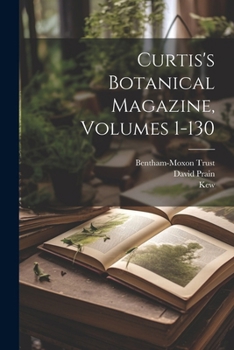 Paperback Curtis's Botanical Magazine, Volumes 1-130 Book