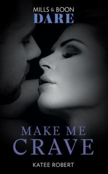 Make Me Crave - Book #2 of the Make Me