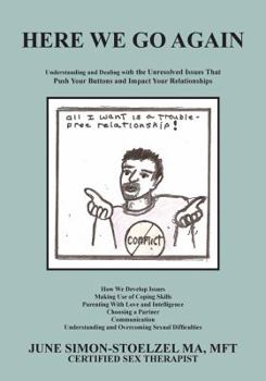 Paperback Here We Go Again: Understanding and Dealing With the Unresolved Issues That Push Your Buttons and Impact Your Relationships Book