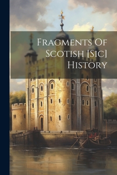 Paperback Fragments Of Scotish [sic] History Book