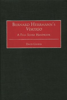 Hardcover Bernard Herrmann's Vertigo: A Film Score Handbook Book