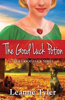The Good Luck Potion - Book  of the Good Luck